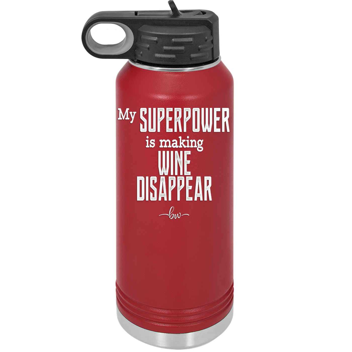 My Superpower is Making Wine Disappear - Laser Engraved Stainless Steel Drinkware - 1079 -