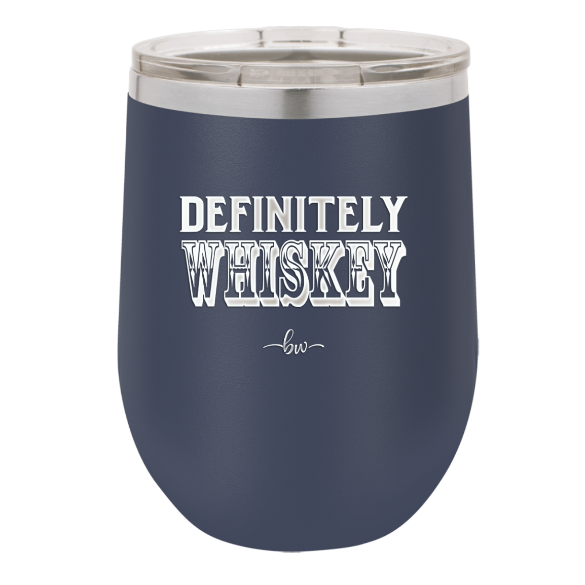 Definitely Whiskey - Laser Engraved Stainless Steel Drinkware - 1081 -