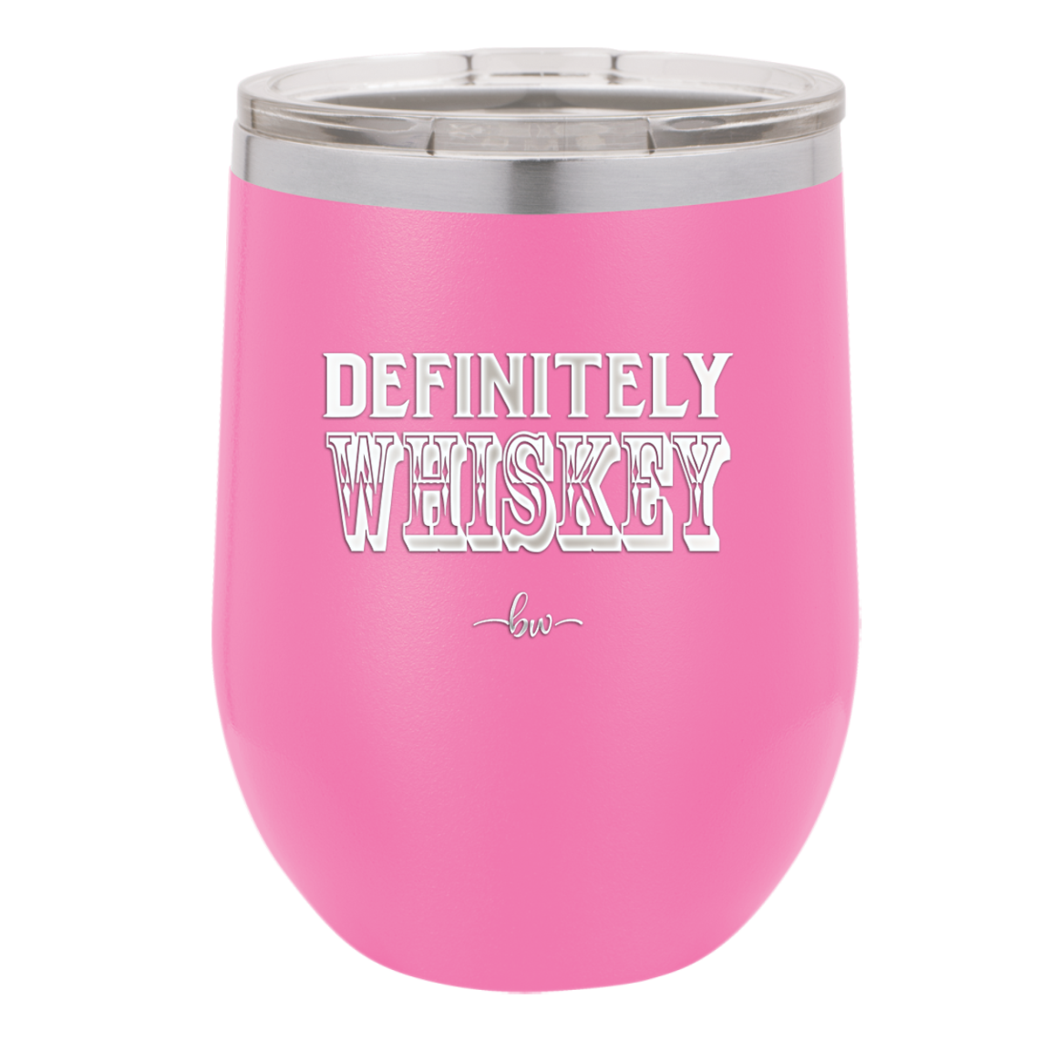 Definitely Whiskey - Laser Engraved Stainless Steel Drinkware - 1081 -