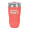 Definitely Whiskey - Laser Engraved Stainless Steel Drinkware - 1081 -