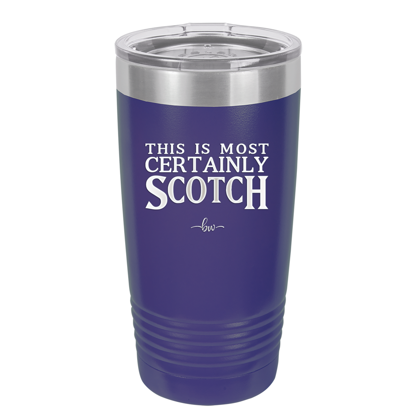 This is Most Certainly Scotch - Laser Engraved Stainless Steel Drinkware - 1082 -