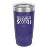 This is Most Certainly Scotch - Laser Engraved Stainless Steel Drinkware - 1082 -