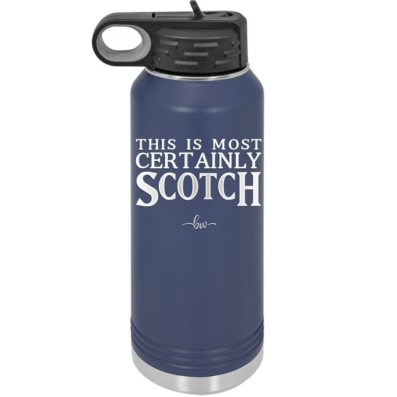 This is Most Certainly Scotch - Laser Engraved Stainless Steel Drinkware - 1082 -