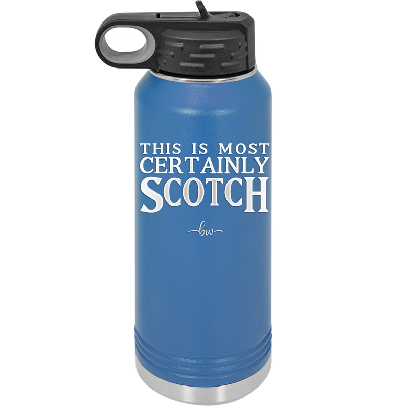 This is Most Certainly Scotch - Laser Engraved Stainless Steel Drinkware - 1082 -