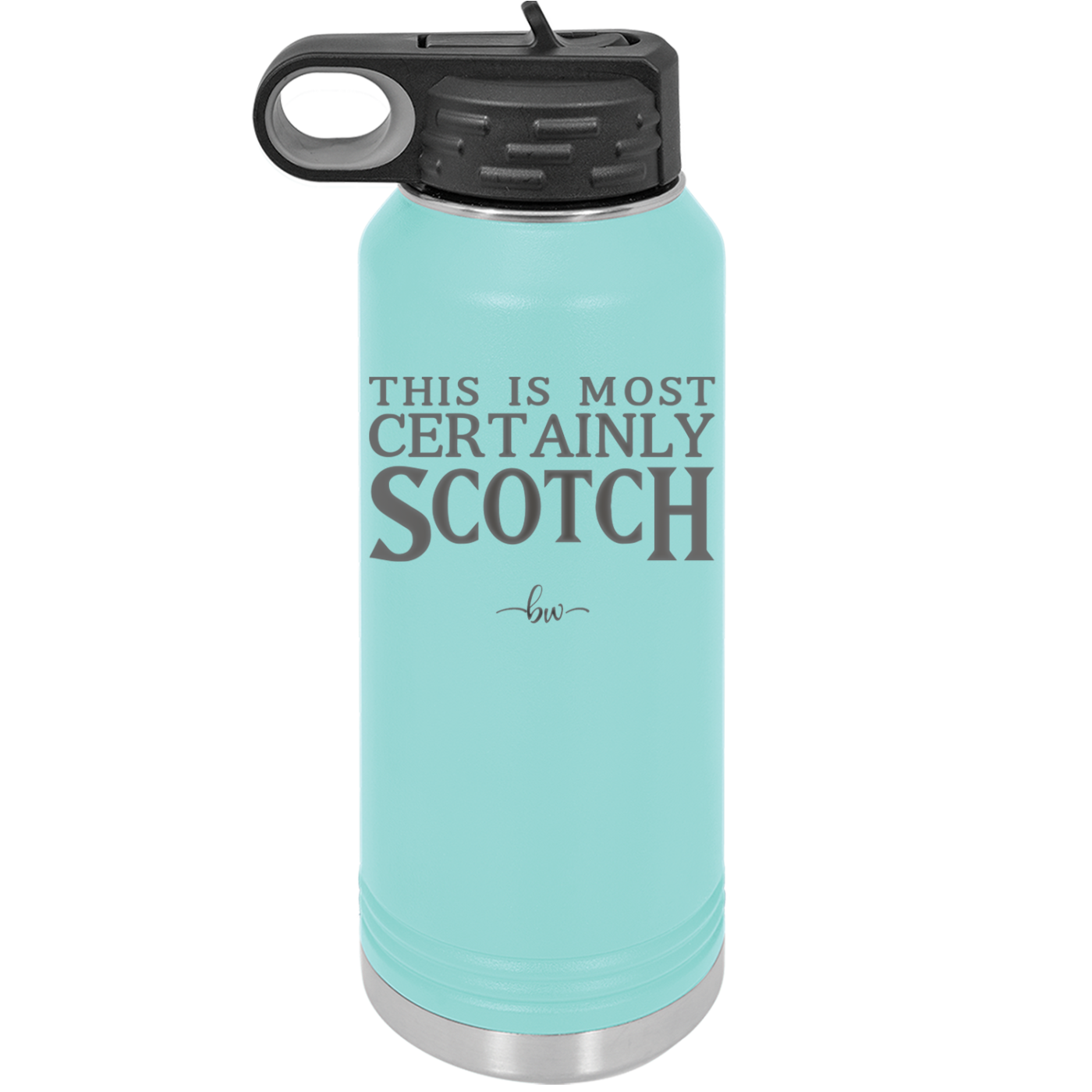 This is Most Certainly Scotch - Laser Engraved Stainless Steel Drinkware - 1082 -