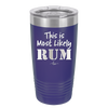 This is Most Likely Rum - Laser Engraved Stainless Steel Drinkware - 1083 -