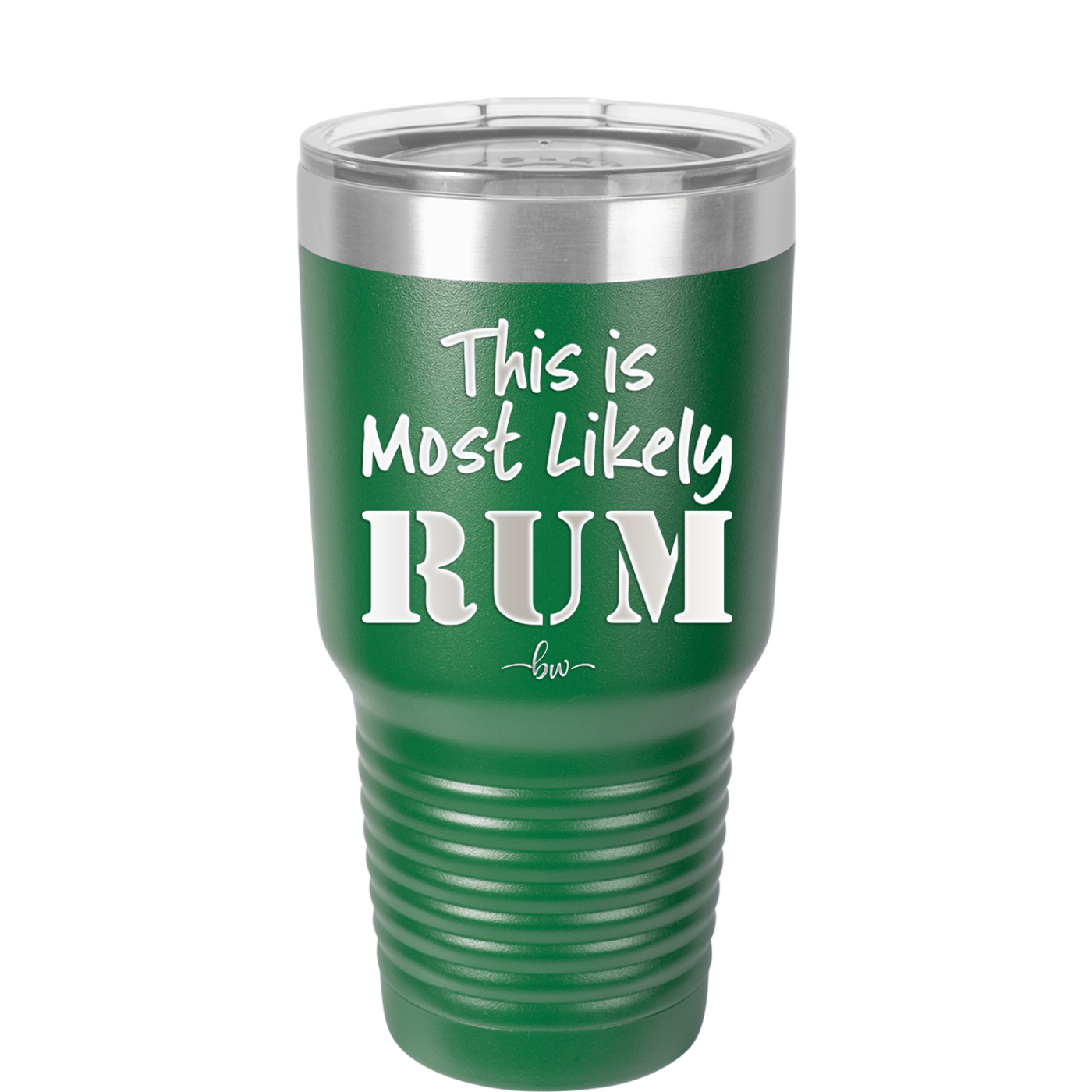 This is Most Likely Rum - Laser Engraved Stainless Steel Drinkware - 1083 -