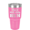 This is Most Likely Rum - Laser Engraved Stainless Steel Drinkware - 1083 -