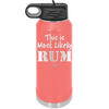 This is Most Likely Rum - Laser Engraved Stainless Steel Drinkware - 1083 -