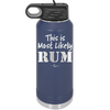 This is Most Likely Rum - Laser Engraved Stainless Steel Drinkware - 1083 -