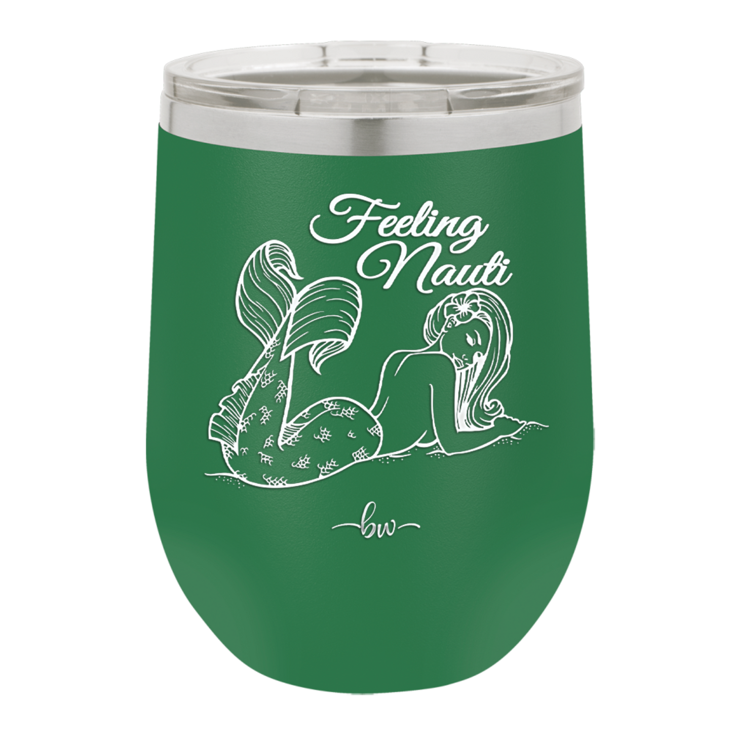 Feeling Nauti Mermaid - Laser Engraved Stainless Steel Drinkware - 1096 -