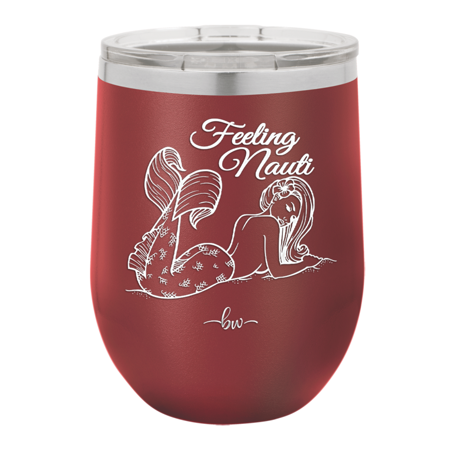 Feeling Nauti Mermaid - Laser Engraved Stainless Steel Drinkware - 1096 -