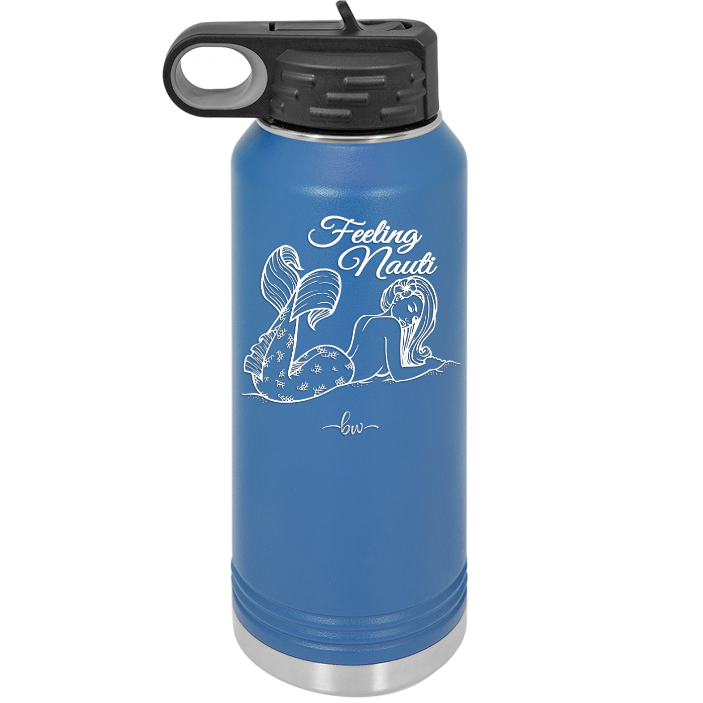 Feeling Nauti Mermaid - Laser Engraved Stainless Steel Drinkware - 1096 -