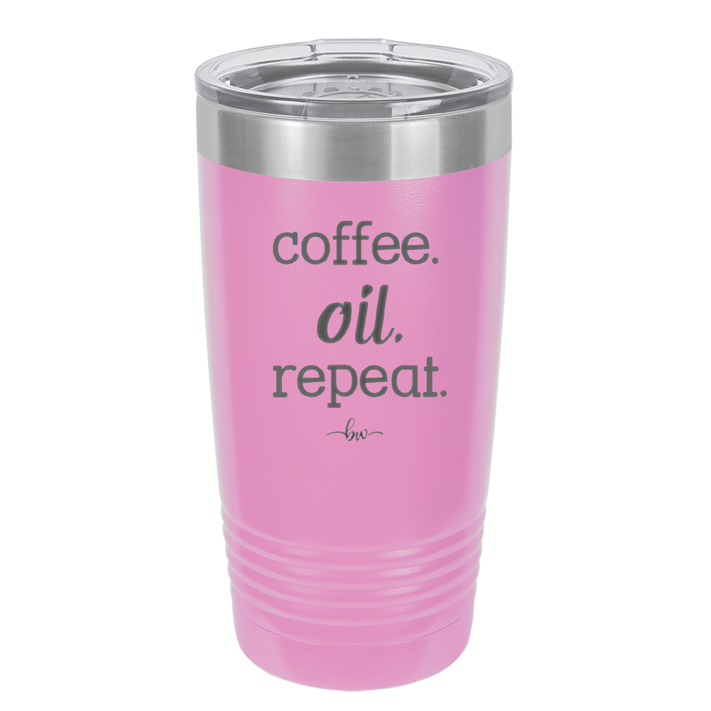 Coffee. Oil. Repeat. - Laser Engraved Stainless Steel Drinkware - 1132 -