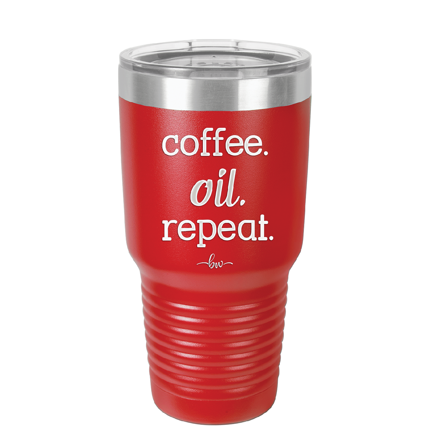 Coffee. Oil. Repeat. - Laser Engraved Stainless Steel Drinkware - 1132 -