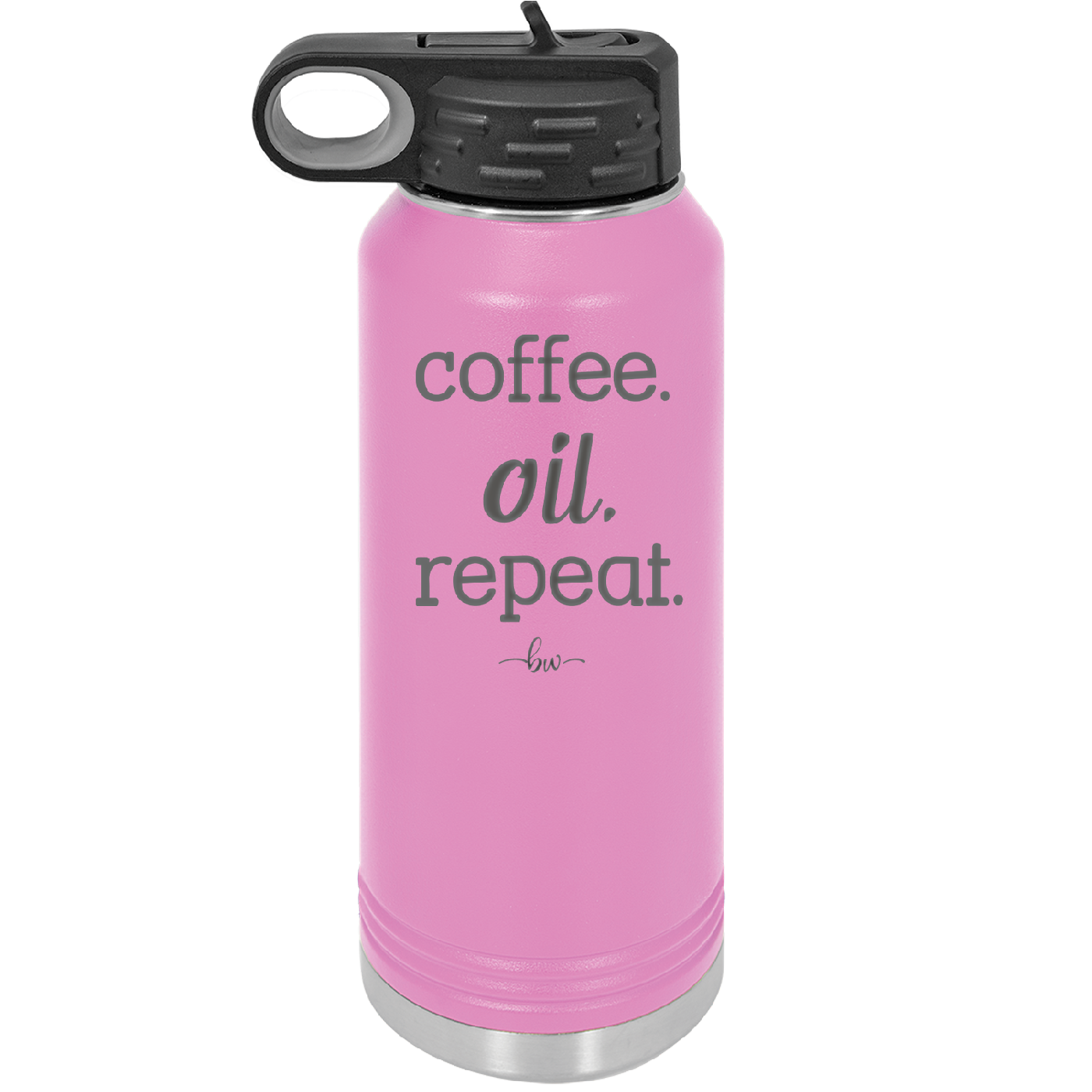 Coffee. Oil. Repeat. - Laser Engraved Stainless Steel Drinkware - 1132 -