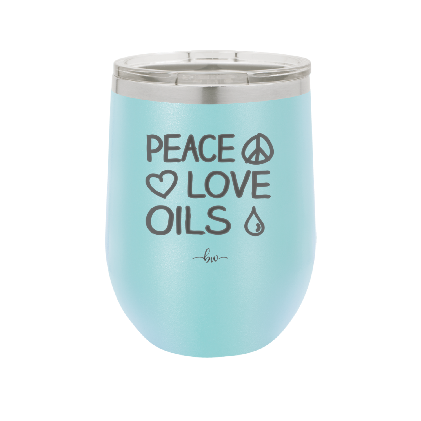 Peace. Love. Oils. - Laser Engraved Stainless Steel Drinkware - 1133 -