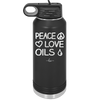 Peace. Love. Oils. - Laser Engraved Stainless Steel Drinkware - 1133 -