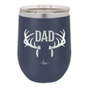 Antlers Dad - Laser Engraved Stainless Steel Drinkware - 1148 -