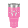 Antlers Dad - Laser Engraved Stainless Steel Drinkware - 1148 -