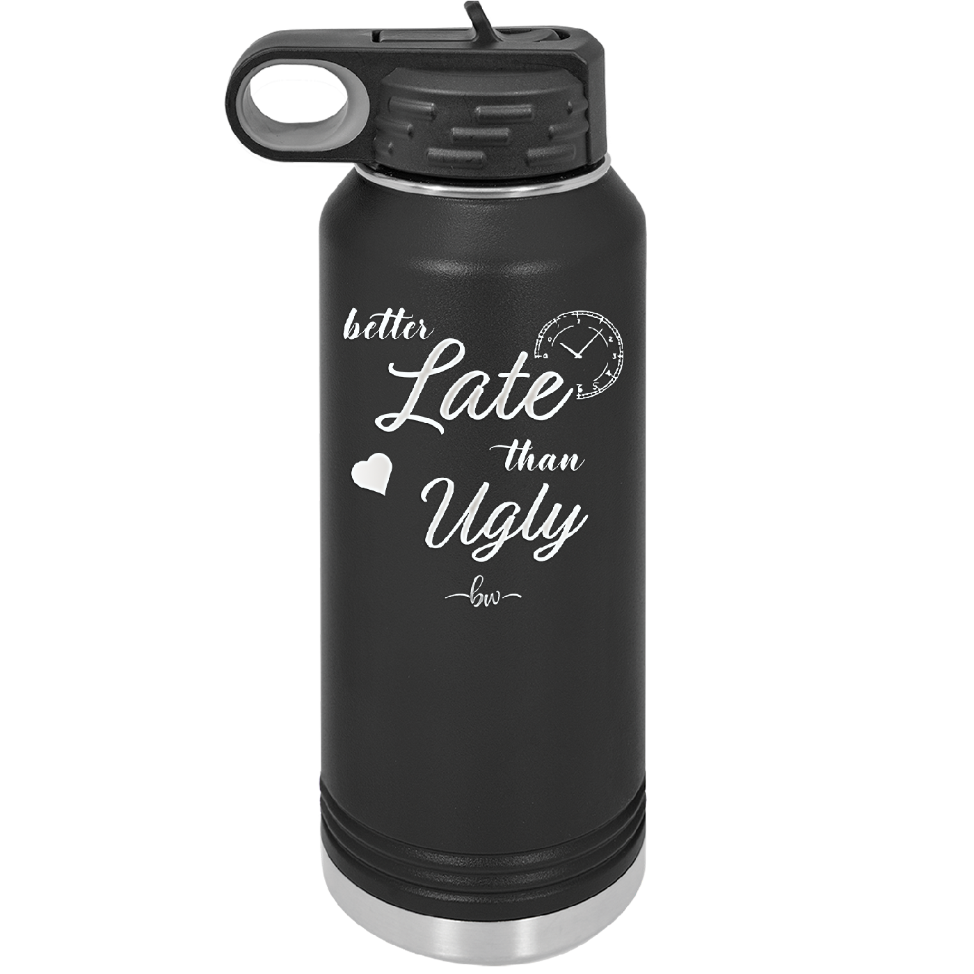 Better Late than Ugly - Laser Engraved Stainless Steel Drinkware - 1157 -