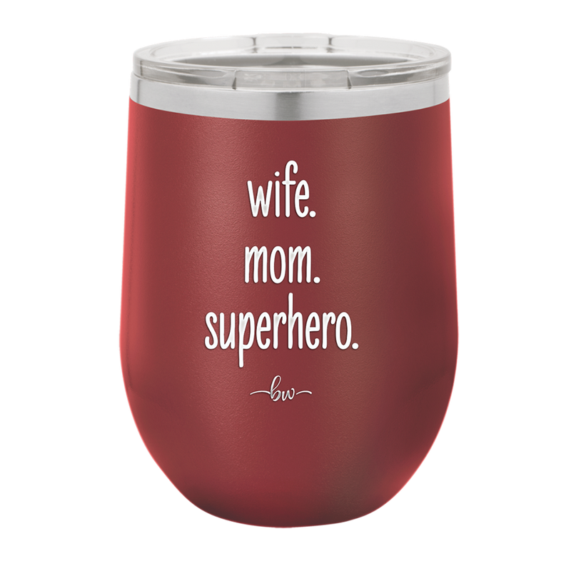 Wife. Mom. Superhero. - Laser Engraved Stainless Steel Drinkware - 1165 -