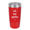 Wife. Mom. Superhero. - Laser Engraved Stainless Steel Drinkware - 1165 -