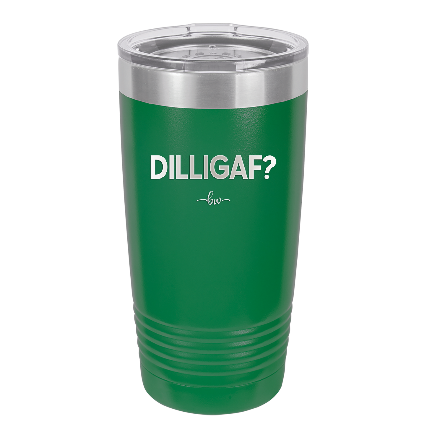 DILLIGAF - Laser Engraved Stainless Steel Drinkware - 1202 -