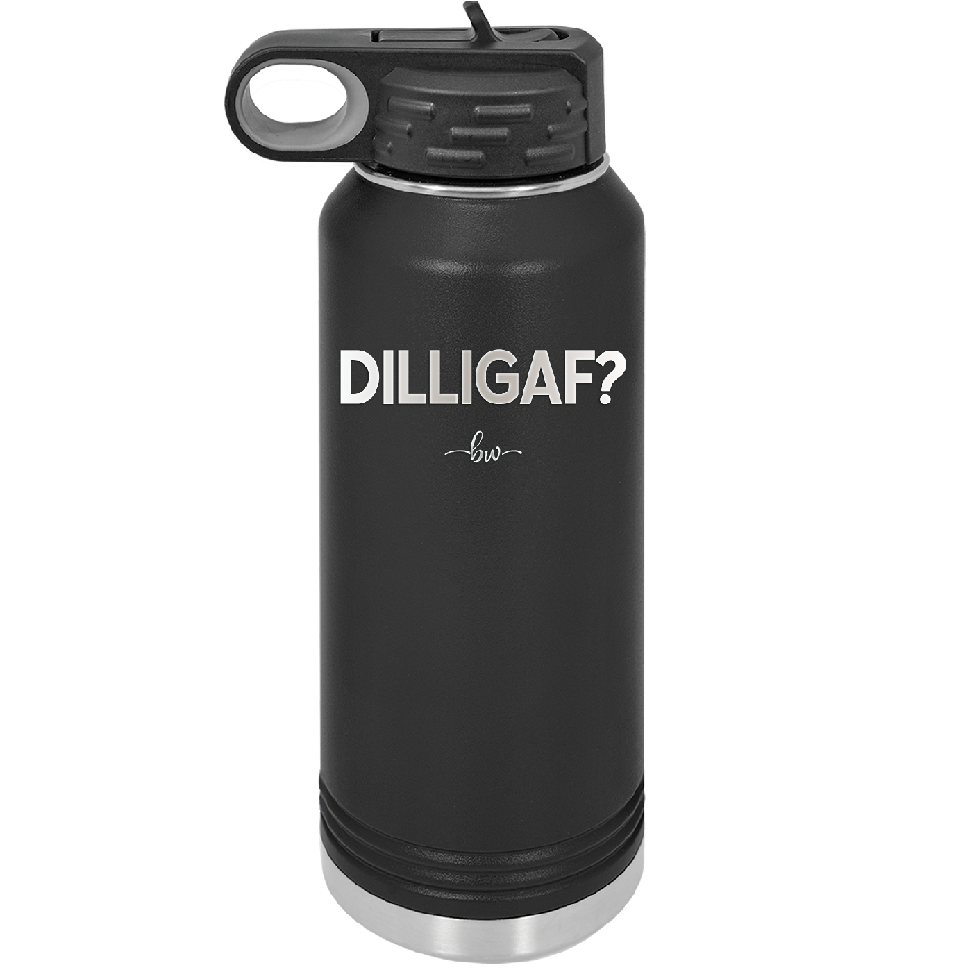 DILLIGAF - Laser Engraved Stainless Steel Drinkware - 1202 -