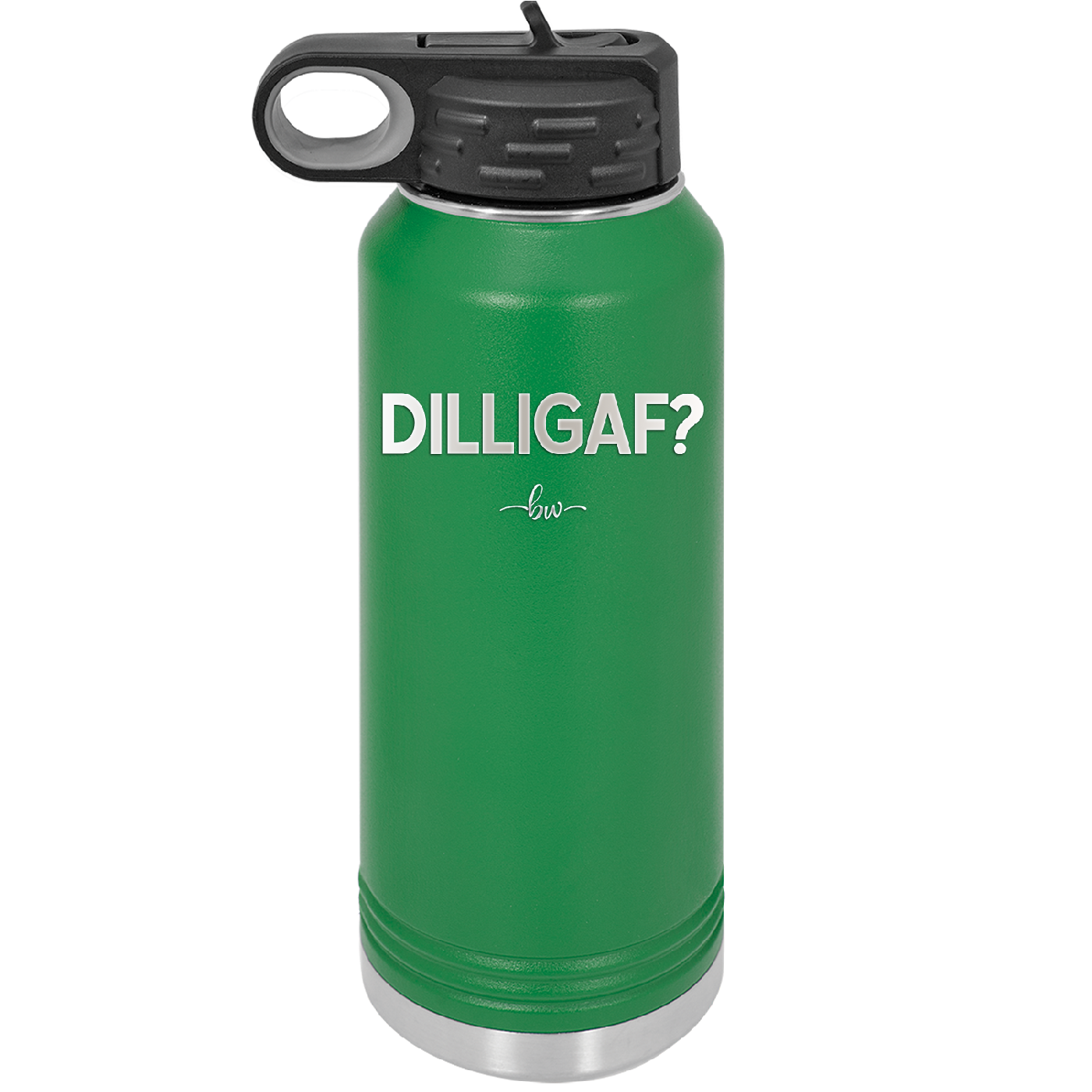 DILLIGAF - Laser Engraved Stainless Steel Drinkware - 1202 -