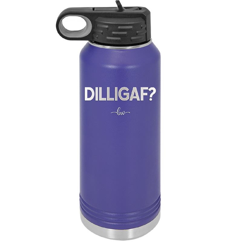 DILLIGAF - Laser Engraved Stainless Steel Drinkware - 1202 -