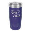 Every Lucy Needs an Ethel - Laser Engraved Stainless Steel Drinkware - 1206 -