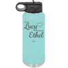 Every Lucy Needs an Ethel - Laser Engraved Stainless Steel Drinkware - 1206 -