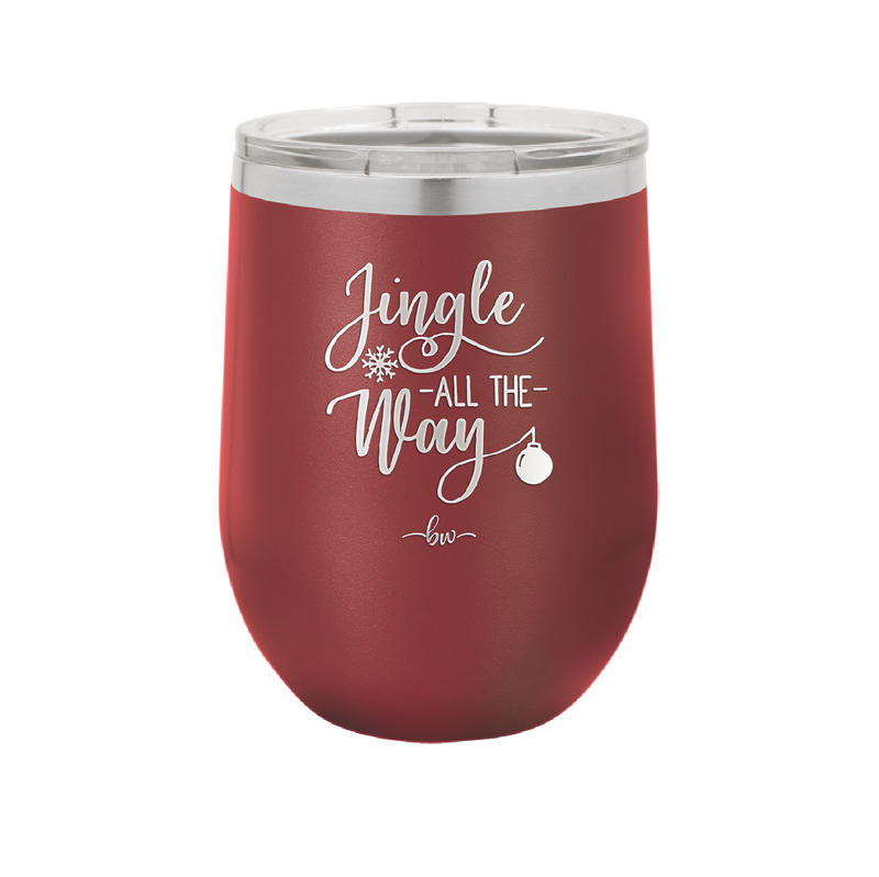 Jingle All the Way - Laser Engraved Stainless Steel Drinkware - 1221 -