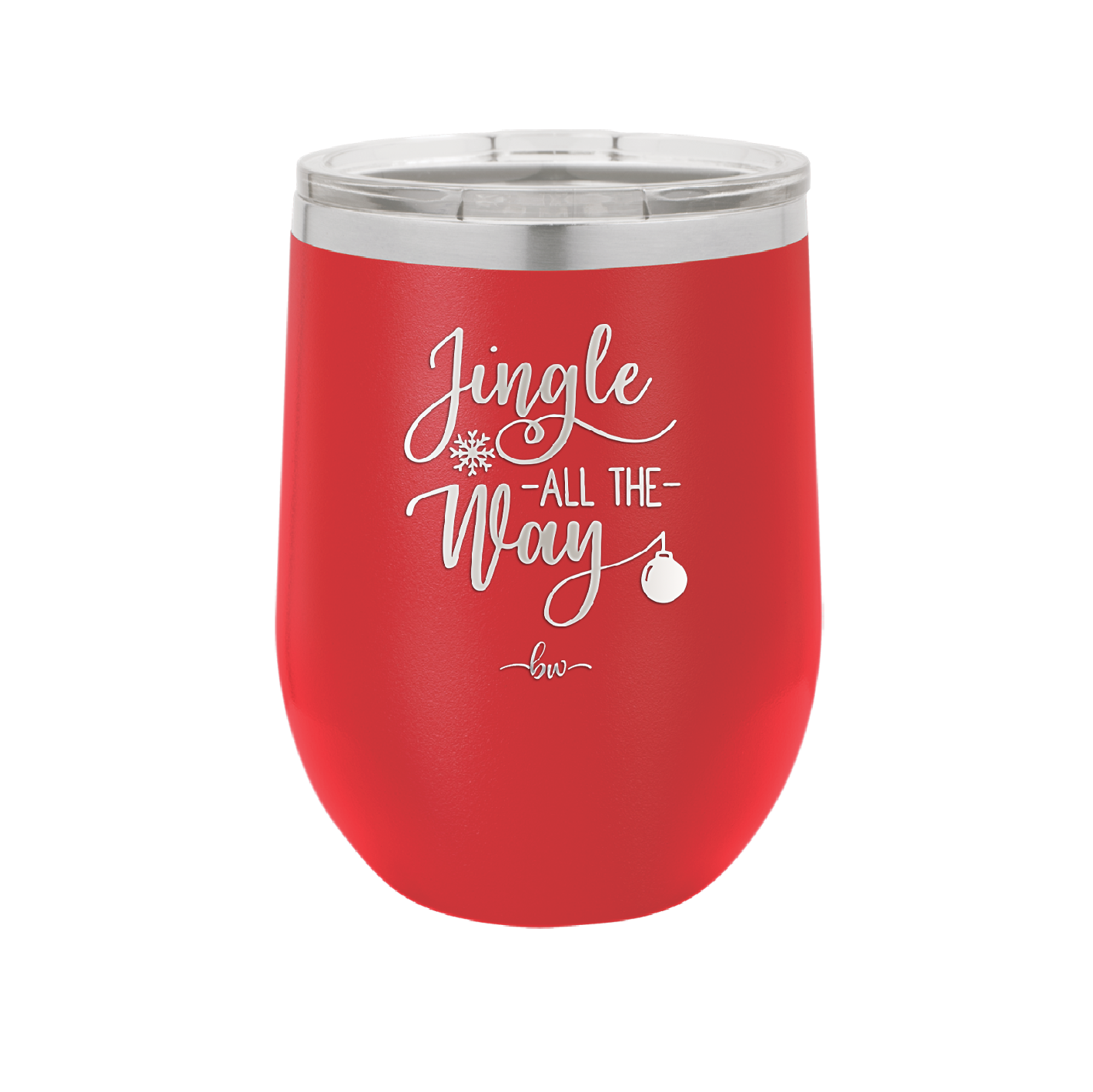 Jingle All the Way - Laser Engraved Stainless Steel Drinkware - 1221 -