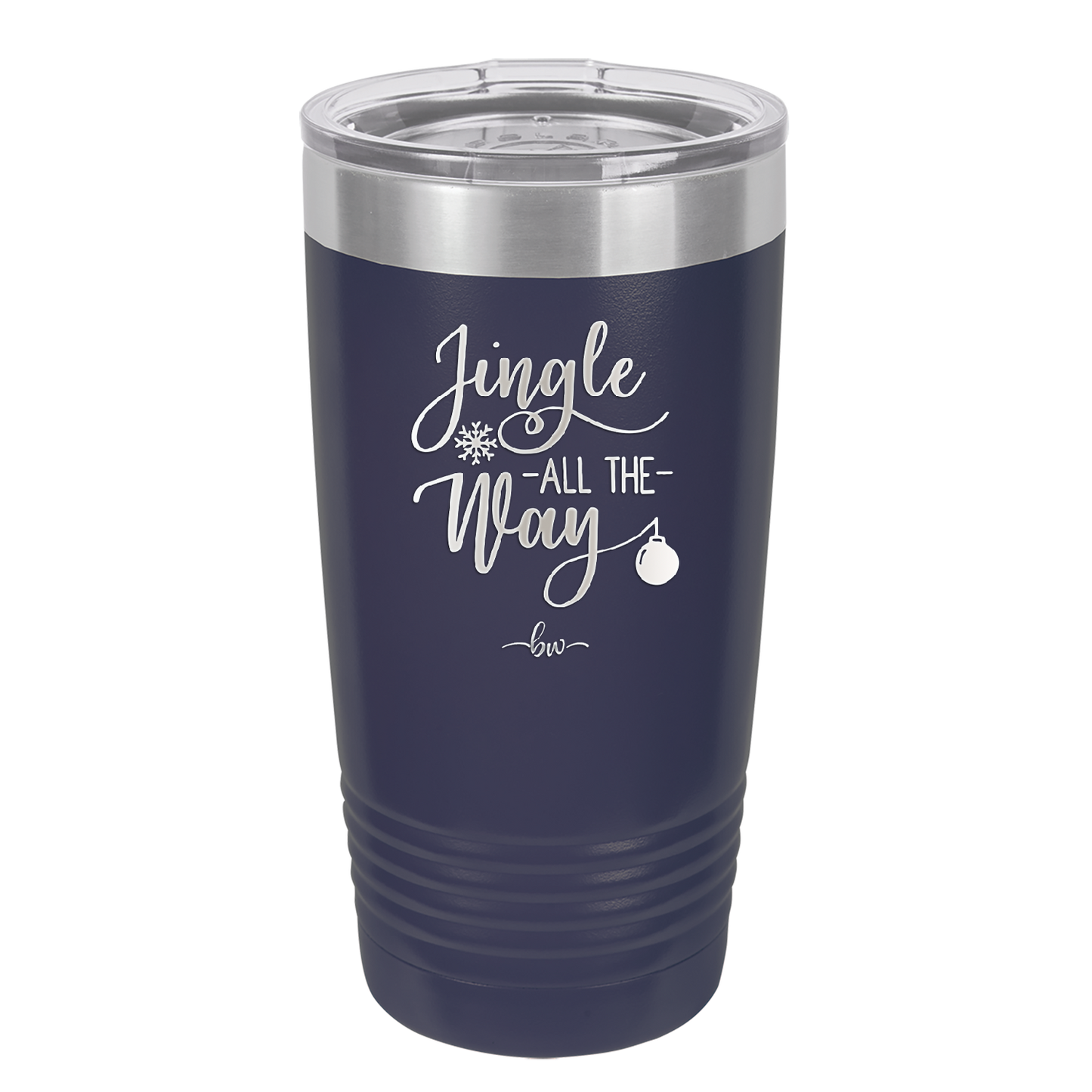 Jingle All the Way - Laser Engraved Stainless Steel Drinkware - 1221 -