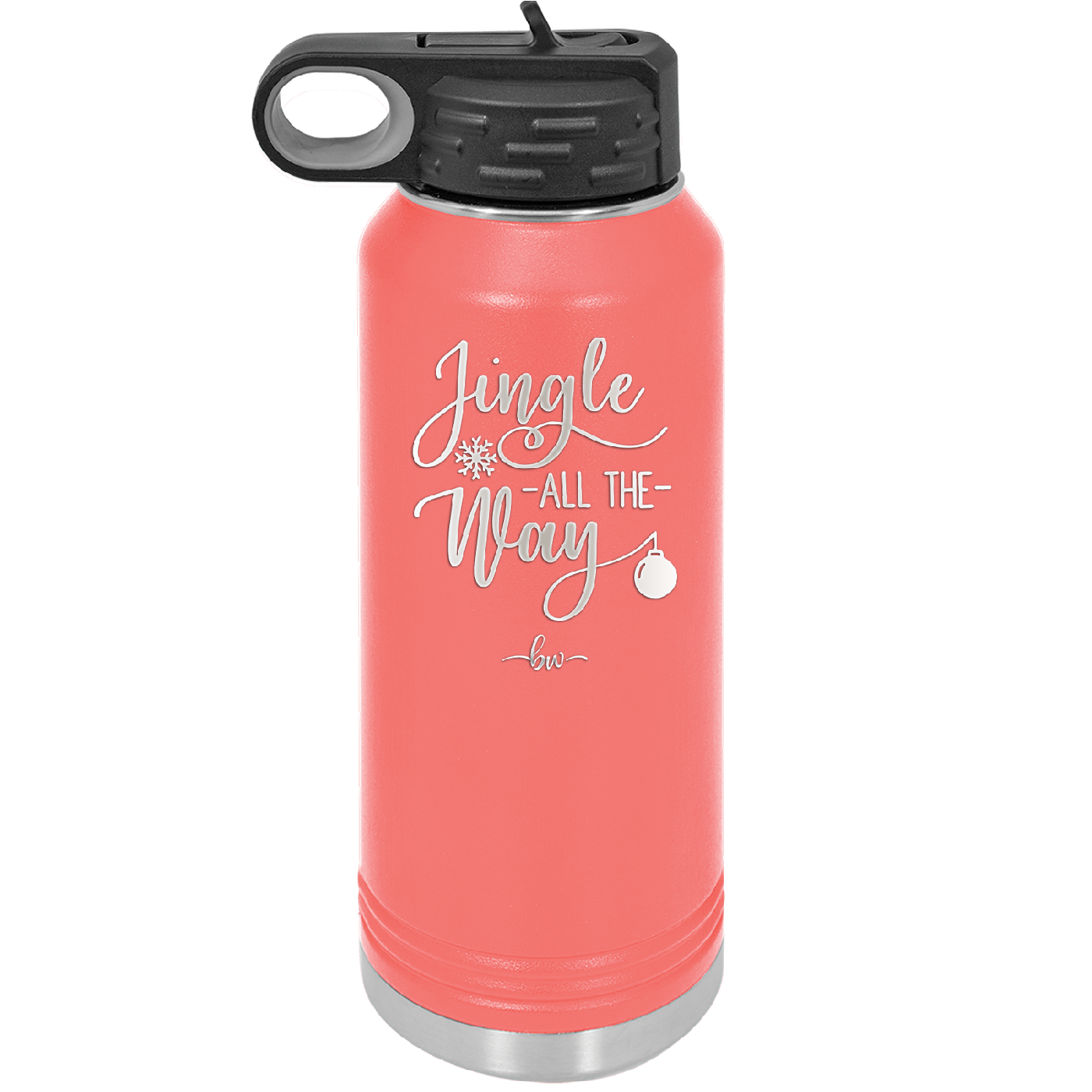 Jingle All the Way - Laser Engraved Stainless Steel Drinkware - 1221 -