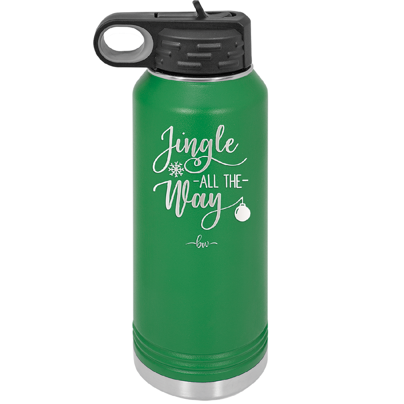 Jingle All the Way - Laser Engraved Stainless Steel Drinkware - 1221 -