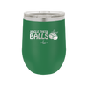 Jingle These Balls - Laser Engraved Stainless Steel Drinkware - 1228 -