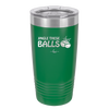 Jingle These Balls - Laser Engraved Stainless Steel Drinkware - 1228 -