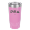 Jingle These Balls - Laser Engraved Stainless Steel Drinkware - 1228 -