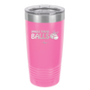 Jingle These Balls - Laser Engraved Stainless Steel Drinkware - 1228 -