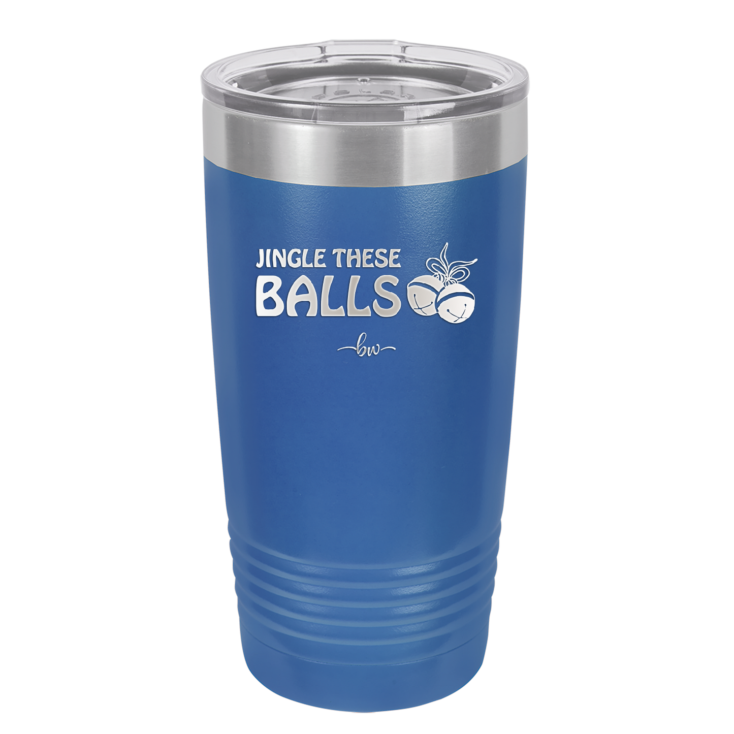 Jingle These Balls - Laser Engraved Stainless Steel Drinkware - 1228 -