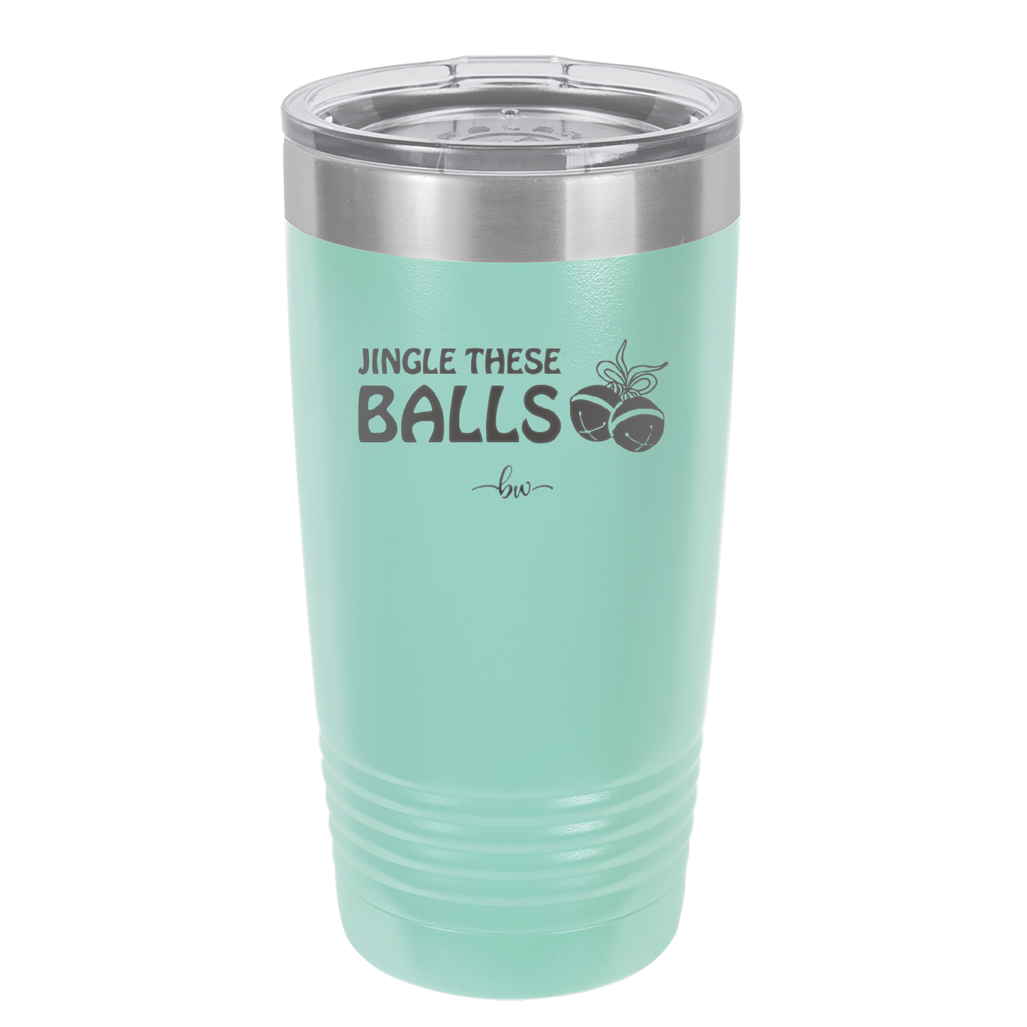 Jingle These Balls - Laser Engraved Stainless Steel Drinkware - 1228 -