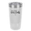 Jingle These Balls - Laser Engraved Stainless Steel Drinkware - 1228 -