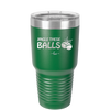 Jingle These Balls - Laser Engraved Stainless Steel Drinkware - 1228 -