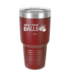 Jingle These Balls - Laser Engraved Stainless Steel Drinkware - 1228 -