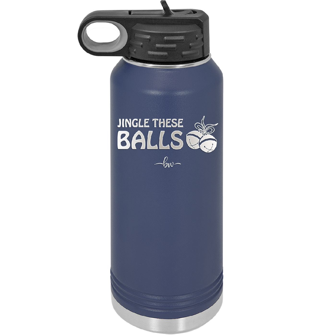 Jingle These Balls - Laser Engraved Stainless Steel Drinkware - 1228 -