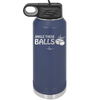 Jingle These Balls - Laser Engraved Stainless Steel Drinkware - 1228 -