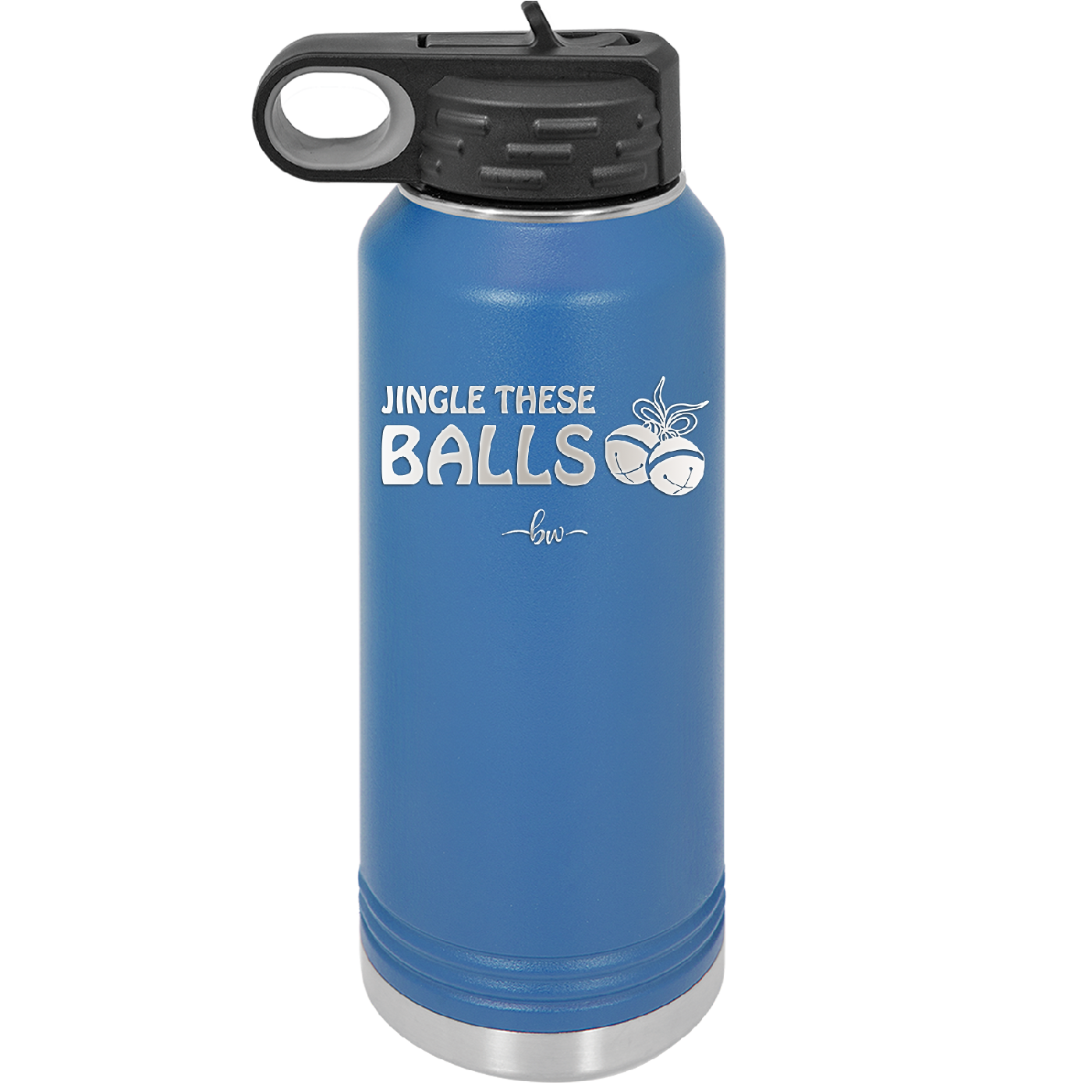 Jingle These Balls - Laser Engraved Stainless Steel Drinkware - 1228 -